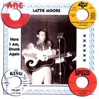 Lattie Moore - Here I Am Drunk Again